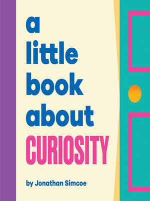 cover image of A Little Book About Curiosity